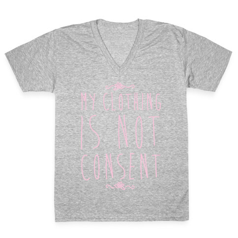 My Clothing Is Not Consent White Print V-Neck Tee Shirt