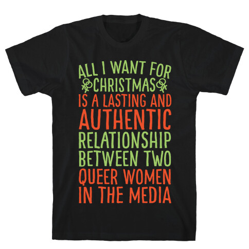 All I Want For Christmas Parody Queer Women Relationships White Print T-Shirt