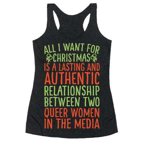 All I Want For Christmas Parody Queer Women Relationships White Print Racerback Tank Top