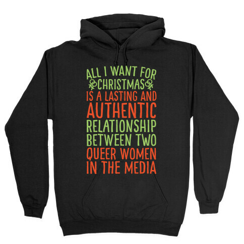 All I Want For Christmas Parody Queer Women Relationships White Print Hooded Sweatshirt