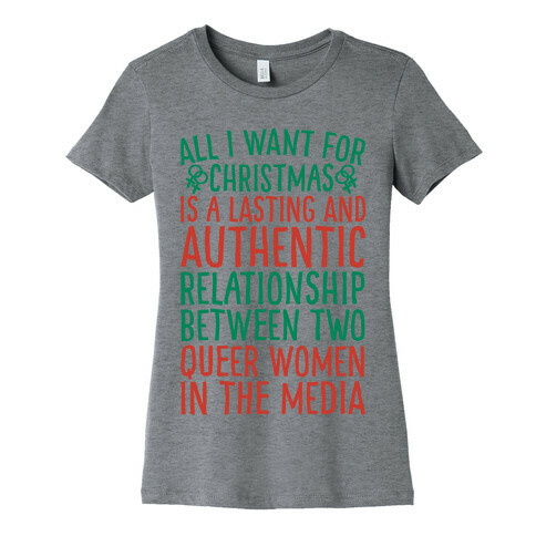 All I Want For Christmas Parody Queer Women Relationships Womens T-Shirt