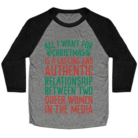 All I Want For Christmas Parody Queer Women Relationships Baseball Tee