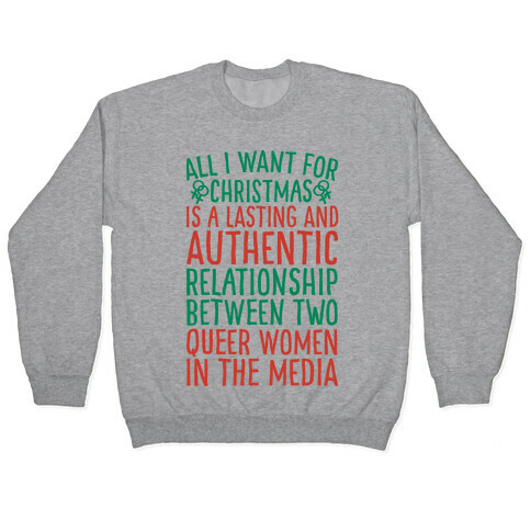 All I Want For Christmas Parody Queer Women Relationships Pullover