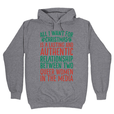 All I Want For Christmas Parody Queer Women Relationships Hooded Sweatshirt