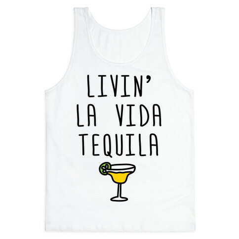 Livin' La Vida Tequila Tank Top