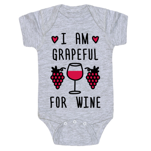I Am Grapeful For Wine Baby One-Piece