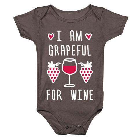 I Am Grapeful For Wine Baby One-Piece