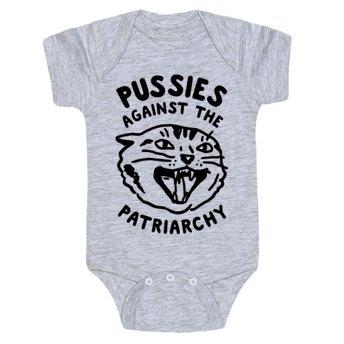 Pussies Against The Patriarchy Baby One-Piece