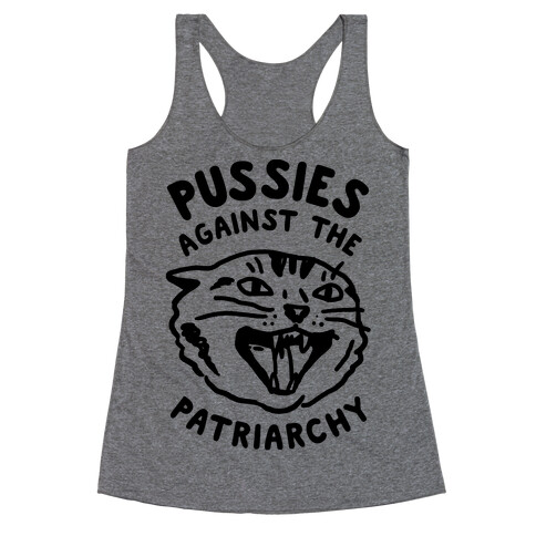 Pussies Against The Patriarchy Racerback Tank Top