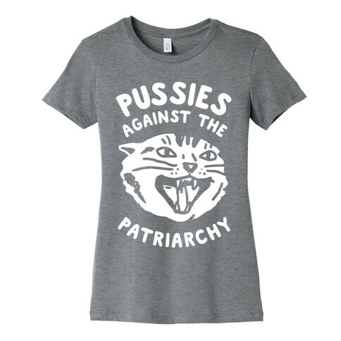 Pussies Against The Patriarchy Womens T-Shirt