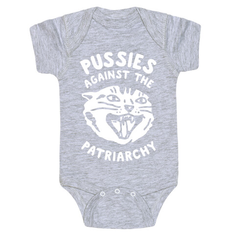 Pussies Against The Patriarchy Baby One-Piece