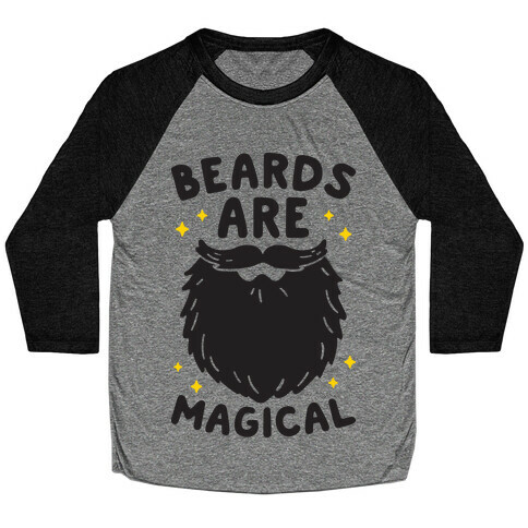 Beards Are Magical Baseball Tee