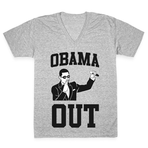 Obama Out V-Neck Tee Shirt