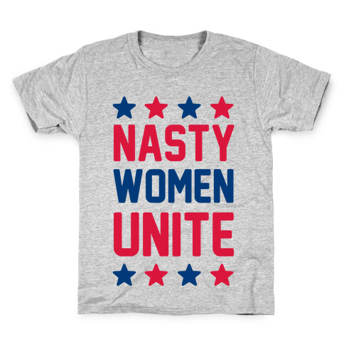 Nasty Women Unite Kids T-Shirt