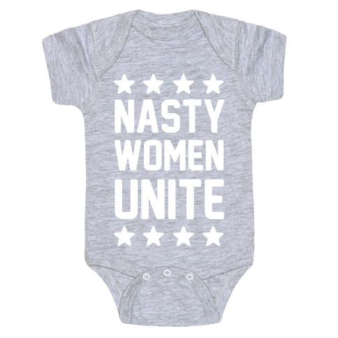 Nasty Women Unite Baby One-Piece