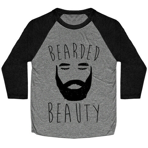 Bearded Beauty  Baseball Tee