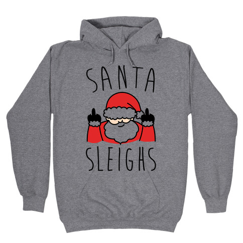 Santa Sleighs Parody Hooded Sweatshirt
