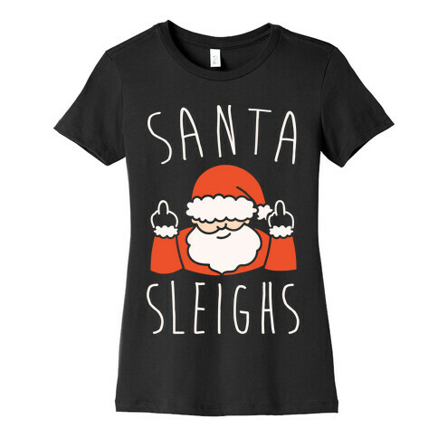 Santa Sleighs Parody White Print Womens T-Shirt