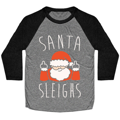 Santa Sleighs Parody White Print Baseball Tee