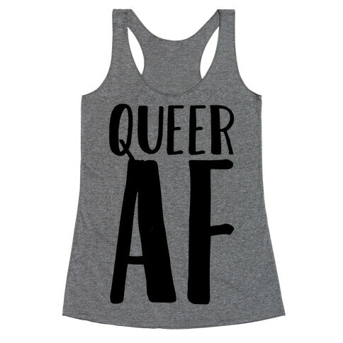 Queer AF Racerback Tank Top