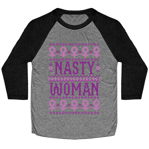 Nasty Woman Ugly Sweater Baseball Tee