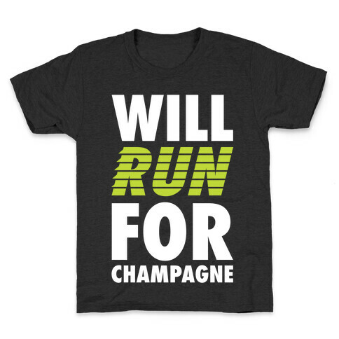 Will Run For Champagne Kids T-Shirt