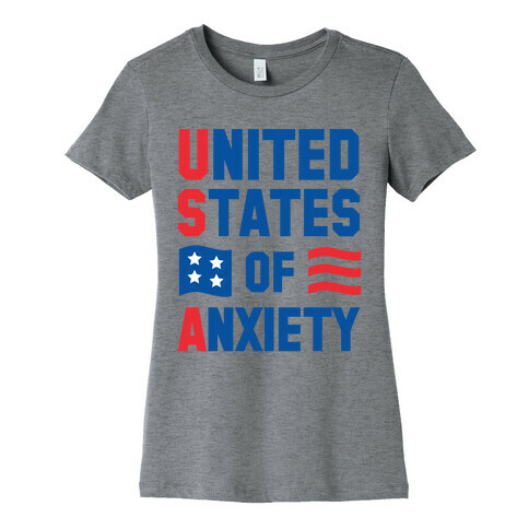 United States of Anxiety Womens T-Shirt