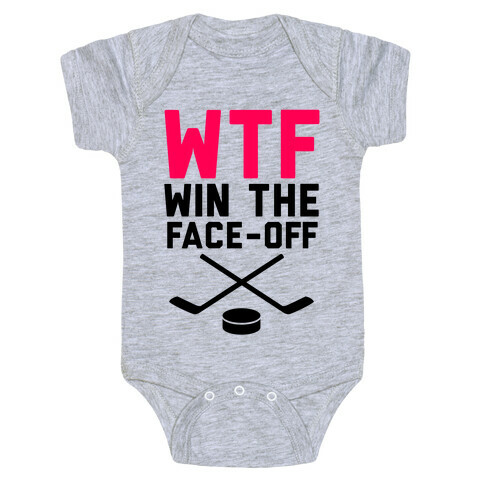 WTF (Win The Face-off) Baby One-Piece