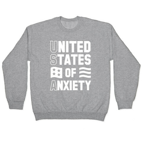 United States of Anxiety Pullover