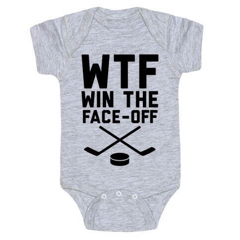 WTF (Win The Face-off) Baby One-Piece