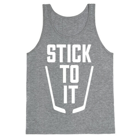 Stick To It Tank Top