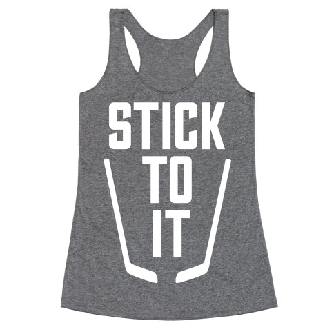 Stick To It Racerback Tank Top