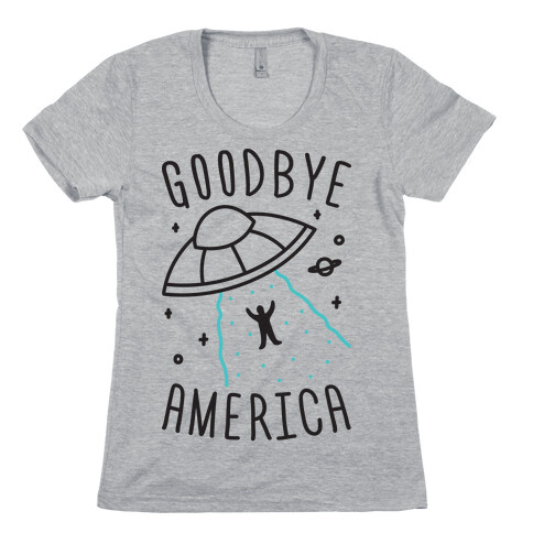 Goodbye America Womens T-Shirt