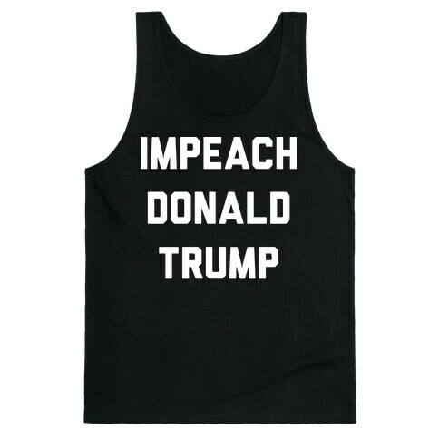 Impeach Donald Trump Tank Top