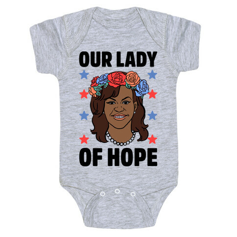 Michelle Obama: Our Lady Of Hope Baby One-Piece