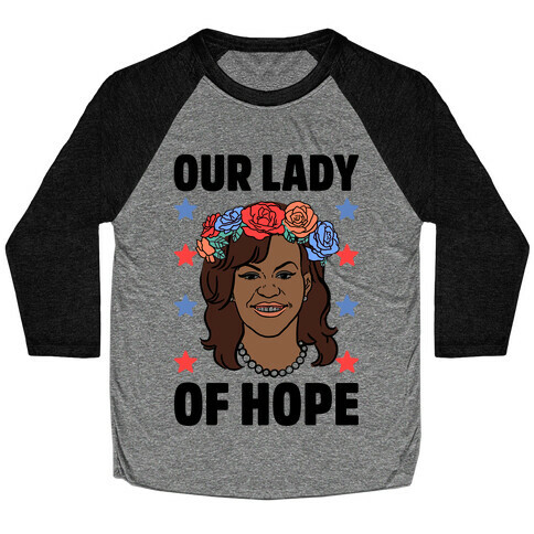 Michelle Obama: Our Lady Of Hope Baseball Tee