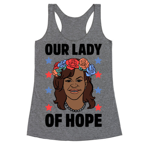 Michelle Obama: Our Lady Of Hope Racerback Tank Top