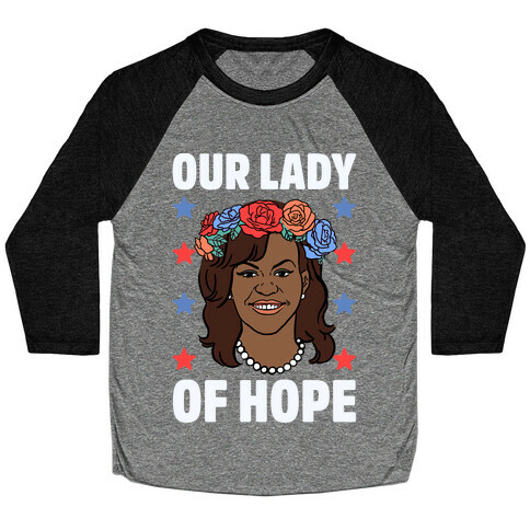 Michelle Obama: Our Lady Of Hope Baseball Tee