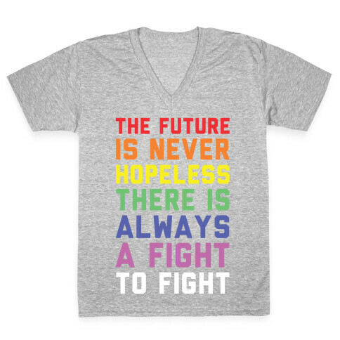 The Future is Never Hopeless V-Neck Tee Shirt