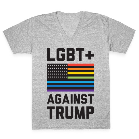 LGBT+ Against Trump V-Neck Tee Shirt