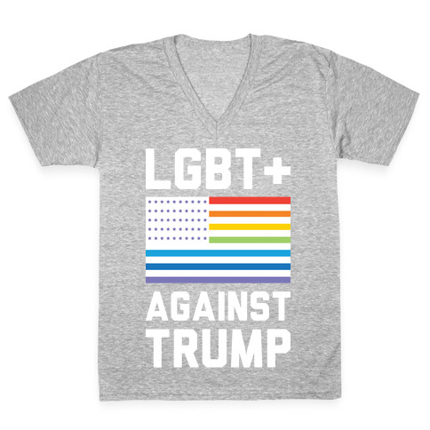 LGBT+ Against Trump V-Neck Tee Shirt