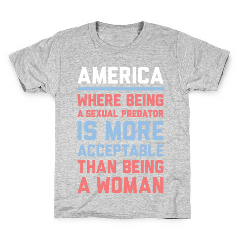 Being A Woman In America Kids T-Shirt