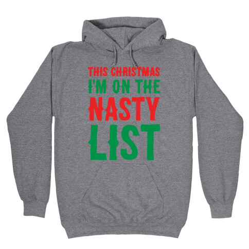 Nasty List Hooded Sweatshirt