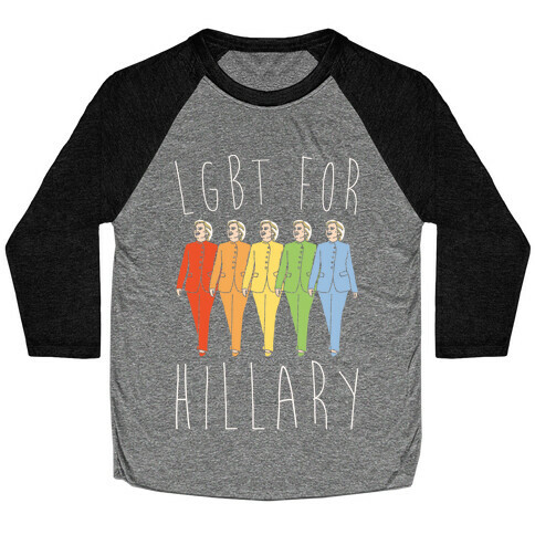 LGBT For Hillary White Print Baseball Tee