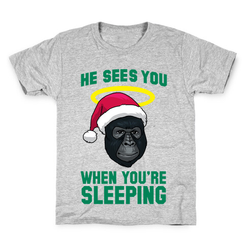 He Sees You When You're Sleeping Kids T-Shirt