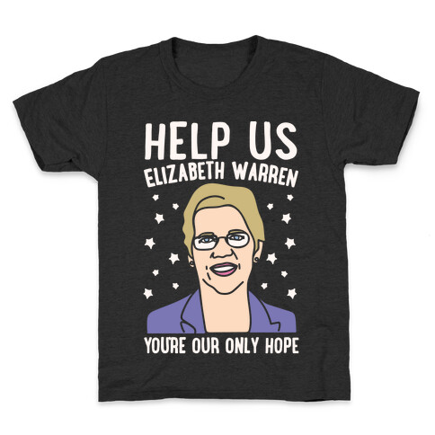 Help Us Elizabeth Warren White Print Kids T-Shirt