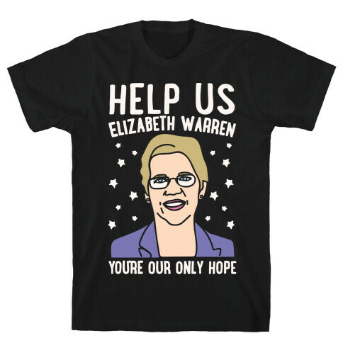 Help Us Elizabeth Warren White Print T-Shirt