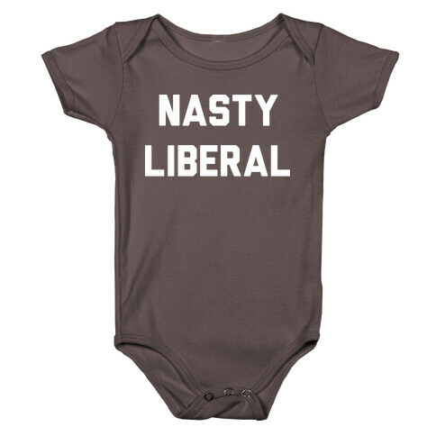 Nasty Liberal Baby One-Piece