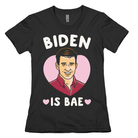 Biden Is Bae White Print Womens T-Shirt