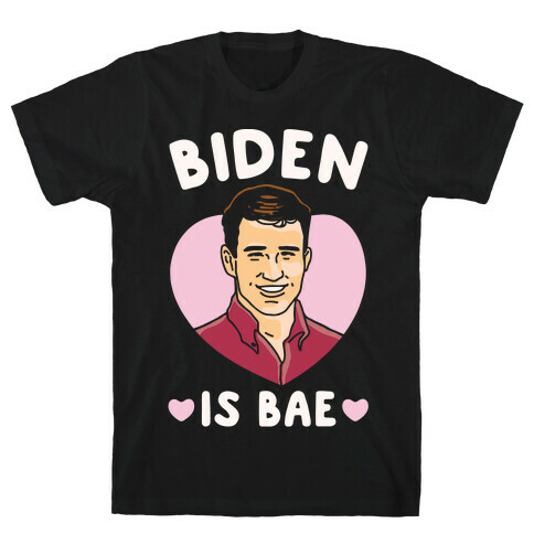 Biden Is Bae White Print T-Shirt